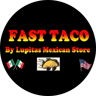 Fast Taco by Lupita's Mexican Store logo