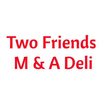 Two Friends M&A Deli logo